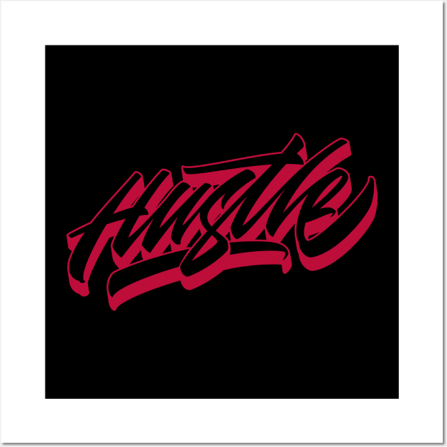 Hustle Wall Art by Already Original